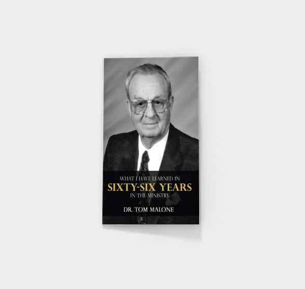 What I Have Learned in Sixty-six Years in the Ministry by Tom Malone